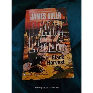 Death lands black harvest by James Axler gold eagle books isbn 0373625790